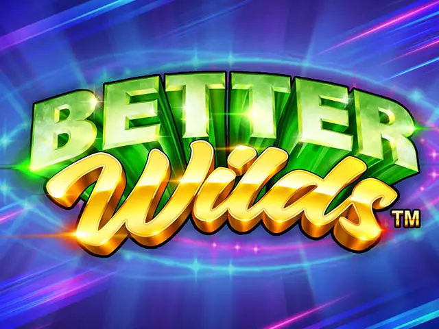 Better Wilds