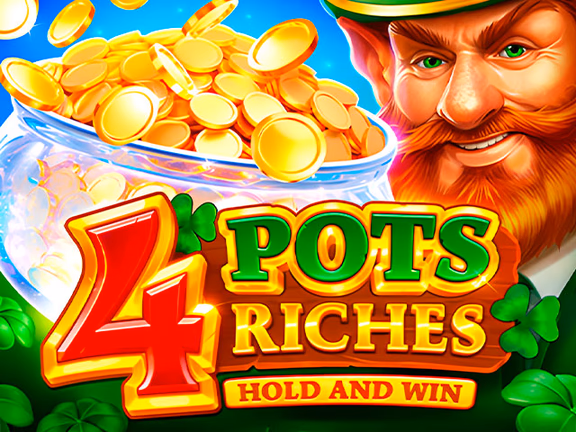 4 Pots Riches: Hold and Win